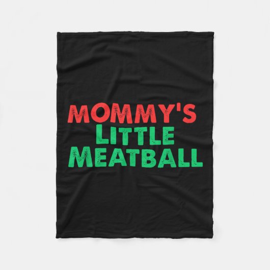 Mommy's Little Meatball Funny Italian  Fleecedecke (Vorderseite)