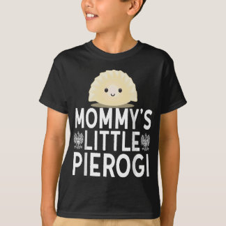 Mommys Little Pierogi Niedlich Polnisch Food Dyngu T-Shirt