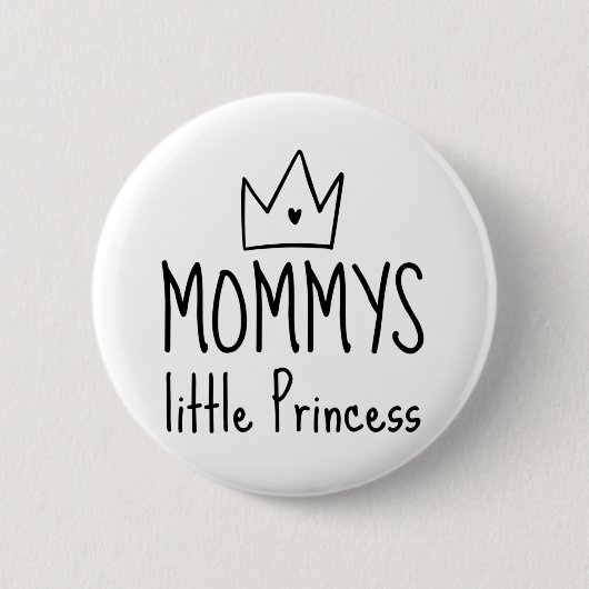 Mommys Little Princess Button (Vorderseite)