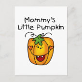 Mommy's Little Pumpkin T - Shirt und Geschenke Postkarte (Vorderseite)