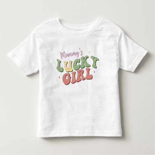 Mommy's Lucky Girl Toddler T - Shirt (Vorderseite)