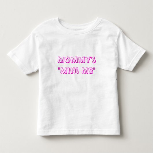 Mommy's Mini Me Kleinkind T-shirt (Vorderseite)