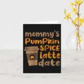Mommy's Pumpkin Gewürz Latte Datum Fun Herbst Herb Karte (Gelbe Blume)