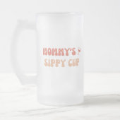 Mommy's Sippy Cup - Funny Beer Tasse für Junge Müt (Links)
