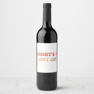 Mommy's Sippy Cup - Funny Wine Labels für Junge Mü Weinetikett