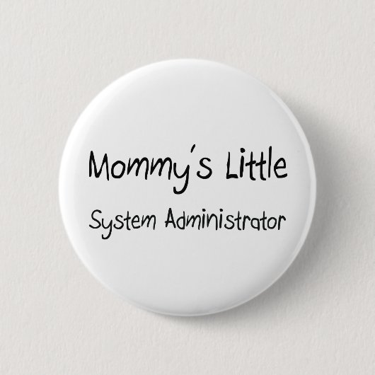 Mommys wenig Systemverwalter Button (Vorderseite)