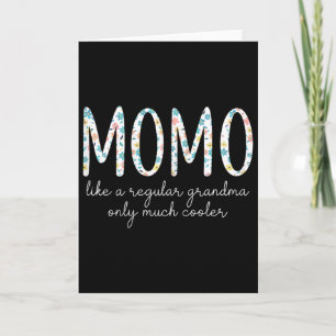 Momo wie eine normale Oma, nur viel cooler Flora Karte