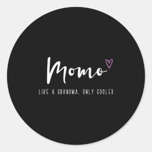 Momo wie eine Oma, nur cooler zum Muttertag Runder Aufkleber