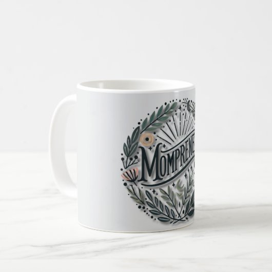 Mompreneur Themed Kaffeetasse (Vorderseite Links)