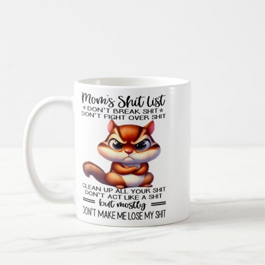 Mom's List Don't Break Don't Fight Over  Kaffeetasse (Links)