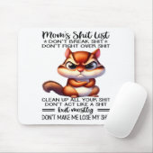Mom's List Don't Break Don't Fight Over  Mousepad (Mit Mouse)