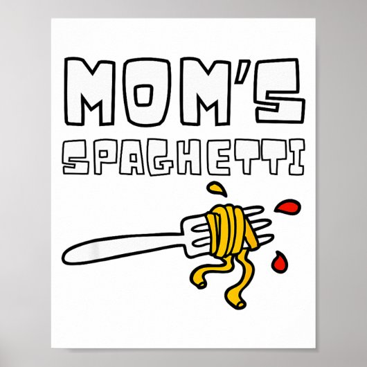 Mom's Spaghetti Funny Toddler Kids Poster (Vorne)