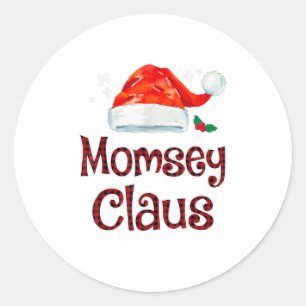 Momsey Claus T-Shirt Weihnachten Pajama Runder Aufkleber