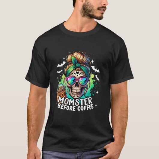 Momster Before Coffee Skelett Skull Spooky Mama H T-Shirt (Vorderseite)