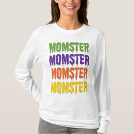 Momster Dripping Font Generic Halloween Costume T-Shirt