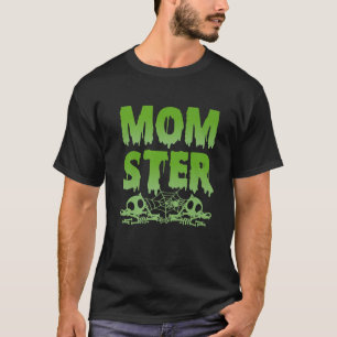 Momster Funny Halloween Mama Costume Dadster Famil T-Shirt