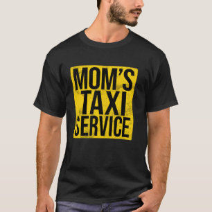 Momu2019s Taxi-Service Mama T-Shirt