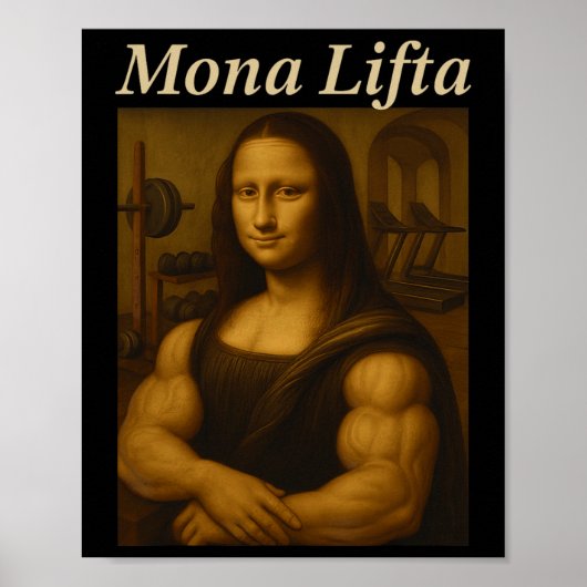 Mona Lifta Bodybuilding Funny Gift Poster (Vorne)