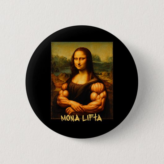 Mona Lifta Muscle Mona Lisa Bodybuilder Gym und Ar Button (Vorderseite)
