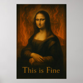 Mona Lisa Das ist Fine Meme Poster