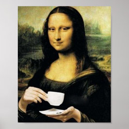 Mona Lisa hält eine Tasse Tee Leonardo da Vinci Poster