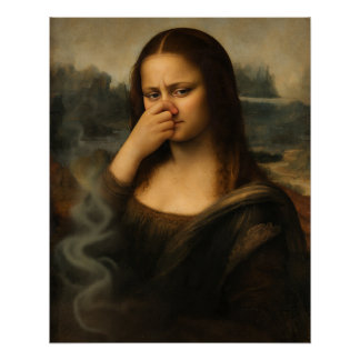 Mona Lisa kneift sich die Nase zu Poster