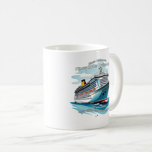Mona Littlemore's Pineaple Cruise Lines Swingers Kaffeetasse (VorderseiteRechts)