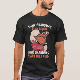 Monarch Butterfly Oma Pflanze Milkweed T-Shirt