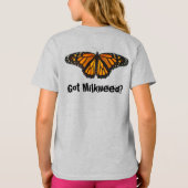 Monarch Butterfly-Shirt der Mädchen - Got Milkweed T-Shirt (Rückseite)