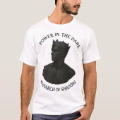 Monarch of Shadow – Power in the Dark T-Shirt (Vorderseite)