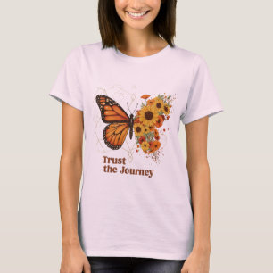 Monarchfalter-Sonnenblumen-Blumendesign – Vertraue T-Shirt