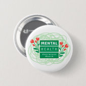 Monat der Aufklärung über psychische Gesundheit Button (Vorne & Hinten)