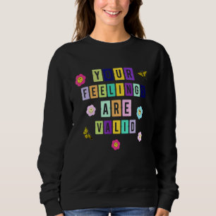 Monat der Bewusstseinsbildung für psychische Gesun Sweatshirt