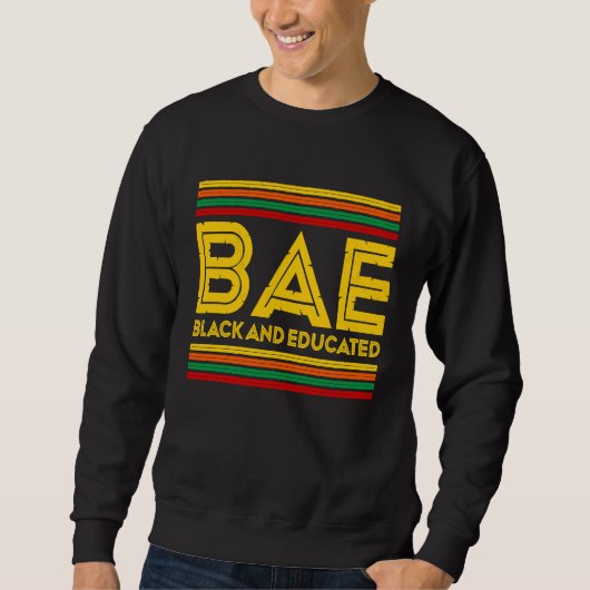 Monat der schwarzen Geschichte BAE Schwarz und ge Sweatshirt (Vorderseite)