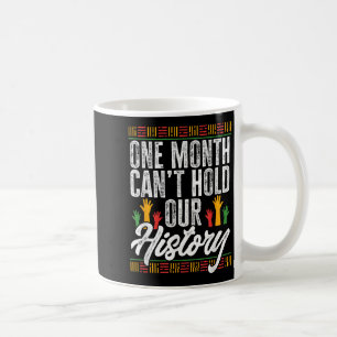 Monat der schwarzen Geschichte - Ein Monat kann ni Kaffeetasse