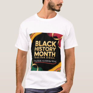 "Monat der schwarzen Geschichte Kultur Geschichte T-Shirt