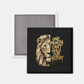 Monat der schwarzen Geschichte Löwe Ein Monat kann Magnet (Vorderseite/Rückseite)
