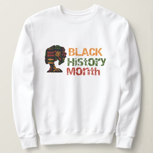 Monat der schwarzen Geschichte Sweatshirt (Design vorne)