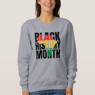 Monat der Schwarzen Geschichte Sweatshirt