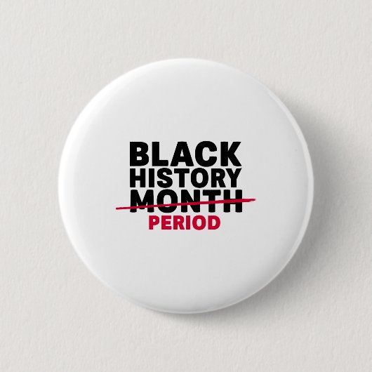 Monat der schwarzen Geschichte Zeitraum Afroamerik Button (Vorderseite)