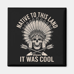 Monat des indianischen Erbes Indigener Stolz Magnet