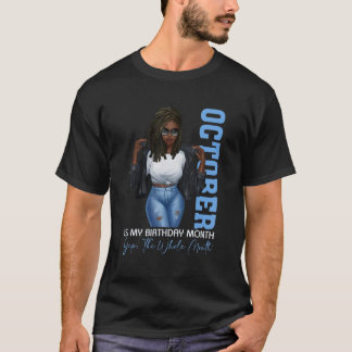 Monat Schwarze Mädchen Oktober ist mein Geburtstag T-Shirt
