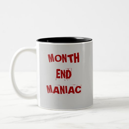 Monatsendmaniac - Mad Accountant-Tasse Zweifarbige Tasse (Links)