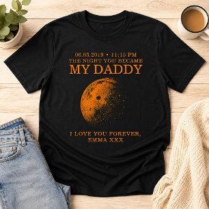 Mond In der Nacht, in der du mein Daddy wurdest Pe T-Shirt