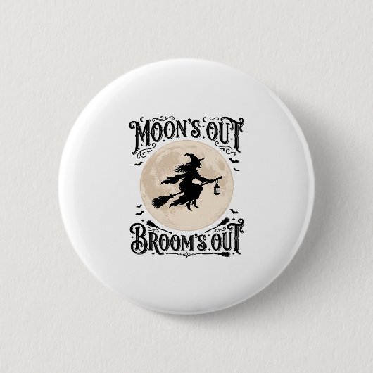 Mond raus Besen raus Hexe Halloween Button (Vorderseite)