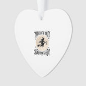 Monds raus Besen raus Hexe Halloween Ornament (Vorderseite)