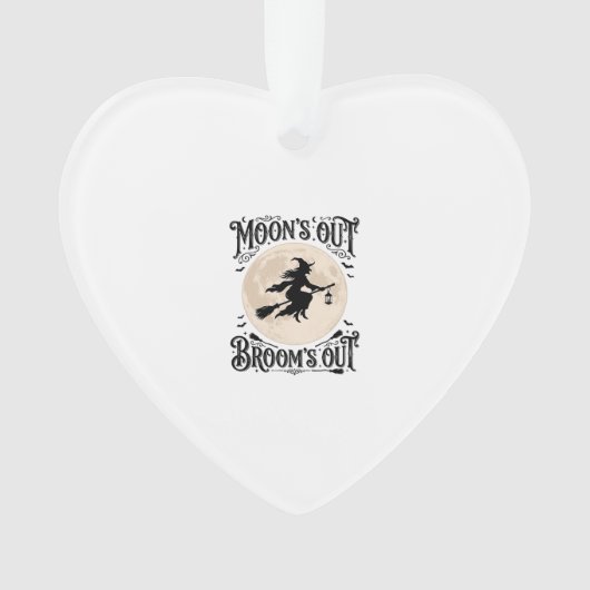 Monds raus Besen raus Hexe Halloween Ornament (Vorderseite)