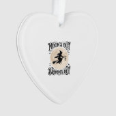 Monds raus Besen raus Hexe Halloween Ornament (Vorderseite)