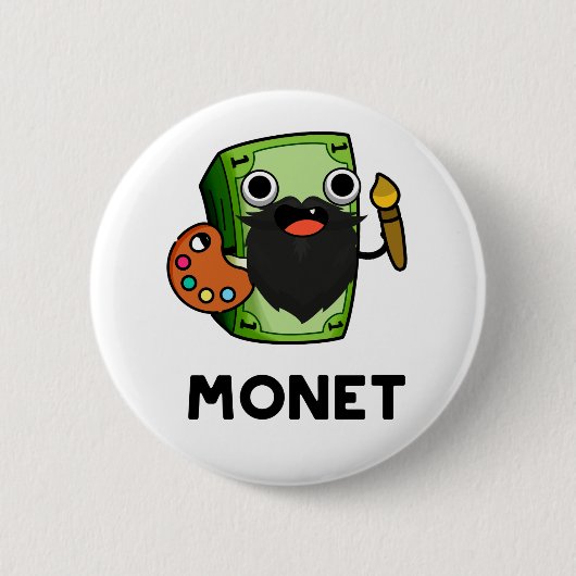 Monet Niedlich Artist Money Pub Button (Vorderseite)