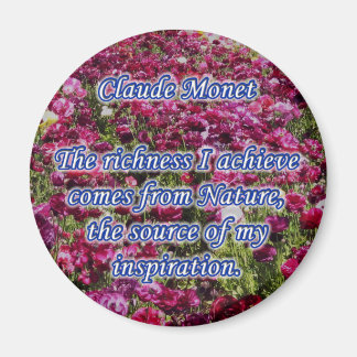 Monet Zitat Magnet Reichtum der Natur
